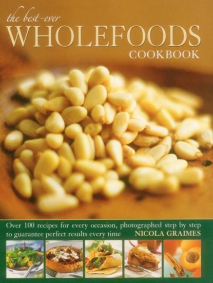 Best Ever Wholefoods Cookbook, Nicola Graimes - Paperback - 9781780193861