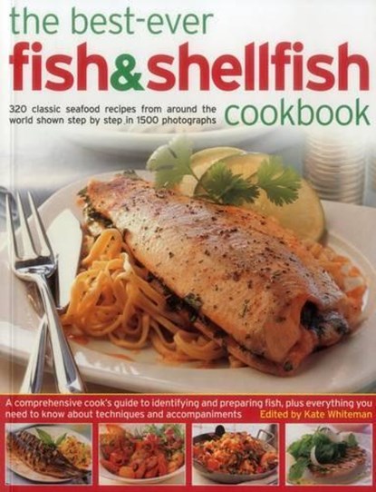 The Best-Ever Fish & Shellfish Cookbook, WHITEMAN,  Kate - Paperback - 9781780194325