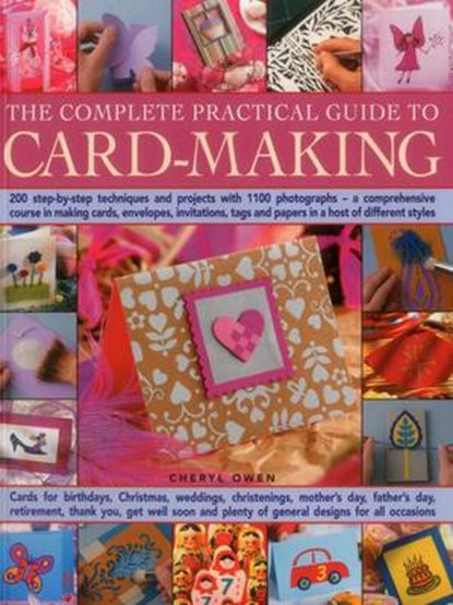 The Complete Practical Guide to Card-Making, OWEN,  Cheryl - Paperback - 9781780194479