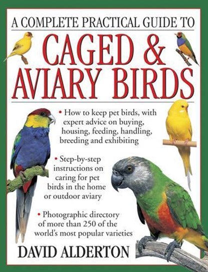 Complete Practical Guide to Caged & Aviary Birds, ALDERTON,  David - Paperback - 9781780194677