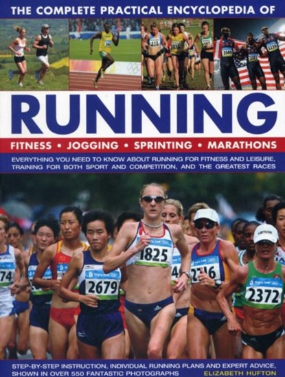 The Complete Practical Encyclopedia of Running, HUFTON,  Elizabeth - Paperback - 9781780194790