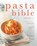 The Pasta Bible, Jeni Wright - Paperback - 9781780195223