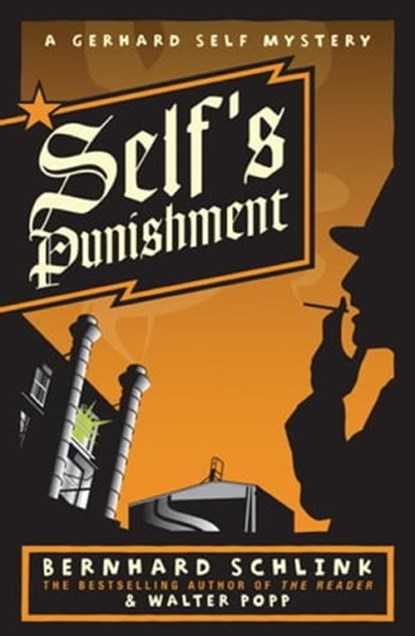 Self's Punishment, Prof Bernhard Schlink ; Walter Popp - Ebook - 9781780221458