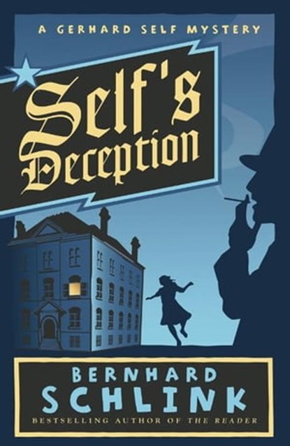 Self's Deception, Prof Bernhard Schlink - Ebook - 9781780221465