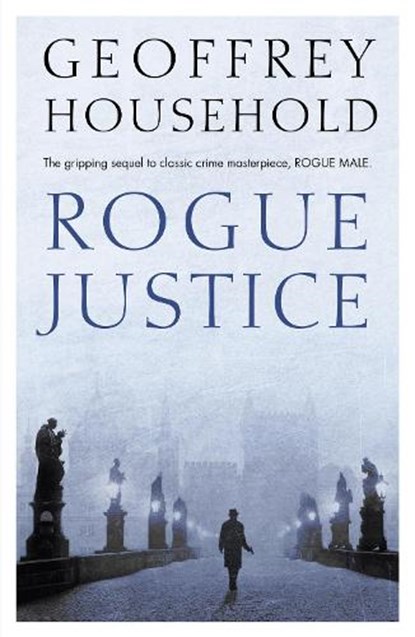 Rogue Justice, Geoffrey Household - Paperback - 9781780222103