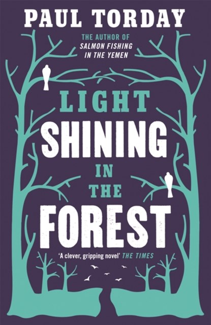 Light Shining in the Forest, Paul Torday - Paperback - 9781780222240