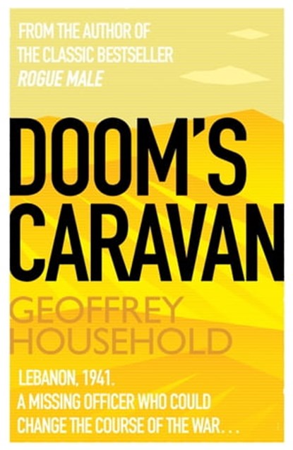 Doom's Caravan, Geoffrey Household - Ebook - 9781780224169