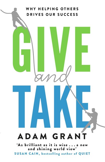 Give and Take, Adam Grant - Paperback - 9781780224725