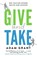Give and Take, Adam Grant - Paperback - 9781780224725