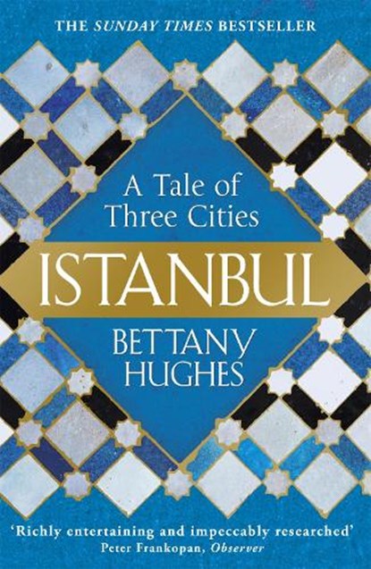 Istanbul, Bettany Hughes - Paperback - 9781780224732
