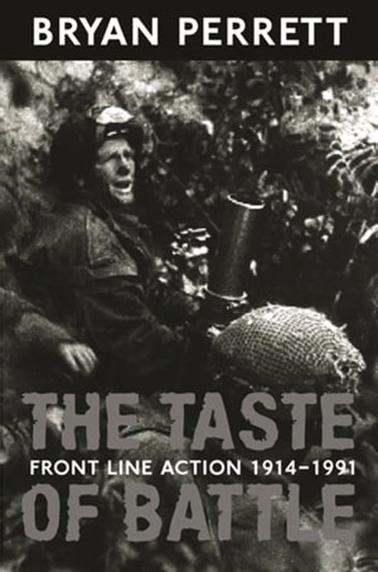 The Taste Of Battle, Bryan Perrett - Ebook - 9781780225272