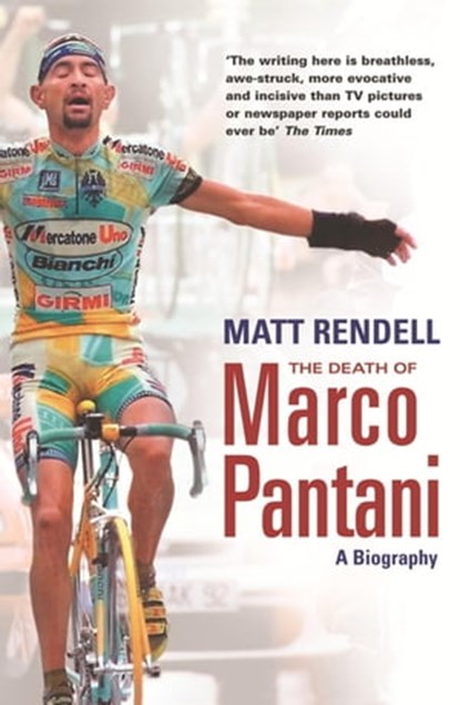 The Death of Marco Pantani, Matt Rendell - Ebook - 9781780225449