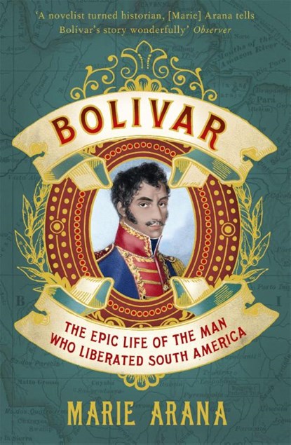 Bolivar, Marie Arana - Paperback - 9781780226170