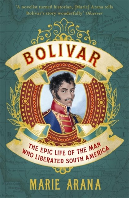 Bolivar, Marie Arana - Paperback - 9781780226170
