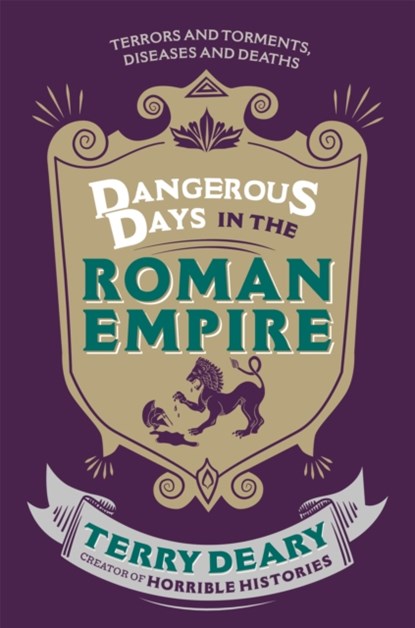 Dangerous Days in the Roman Empire, Terry Deary - Paperback - 9781780226354