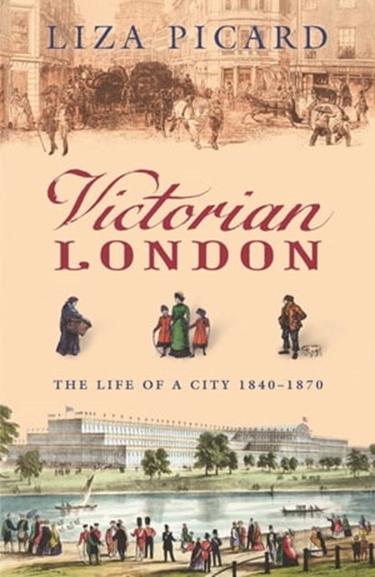 Victorian London, Liza Picard - Ebook - 9781780226521