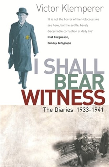 I Shall Bear Witness, Victor Klemperer - Ebook - 9781780226750