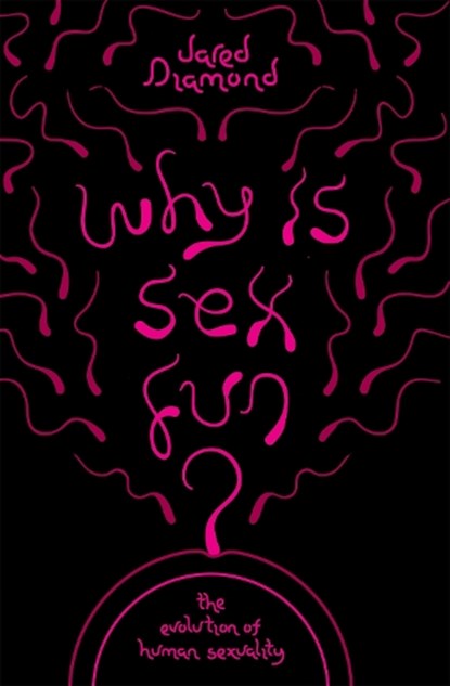 Why Is Sex Fun?, Jared Diamond - Paperback - 9781780226880