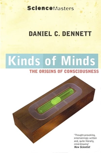 Kinds Of Minds, Daniel C. Dennett - Ebook - 9781780227641