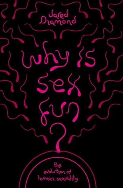 Why Is Sex Fun?, Jared Diamond - Ebook - 9781780227658