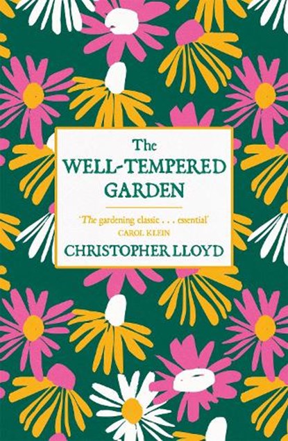 The Well-Tempered Garden, Christopher Lloyd - Paperback - 9781780227825