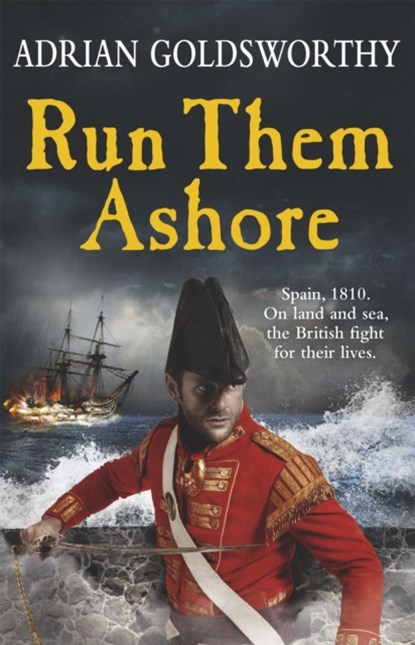 Run Them Ashore, Adrian Goldsworthy - Paperback - 9781780227924