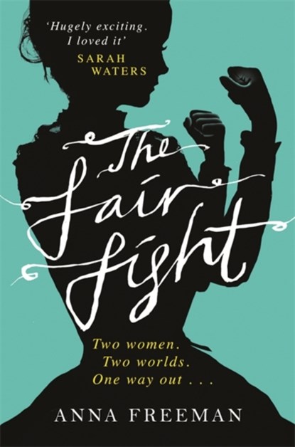 The Fair Fight, Anna Freeman - Paperback - 9781780227962