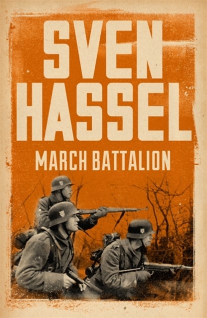 March Battalion, Sven Hassel - Paperback - 9781780228167