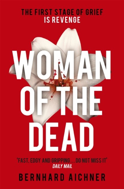 Woman of the Dead, Bernhard Aichner - Paperback - 9781780228327