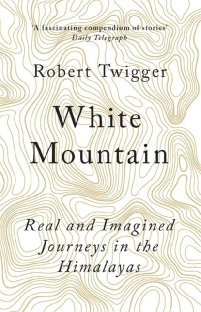 White Mountain, Robert Twigger - Paperback - 9781780228402