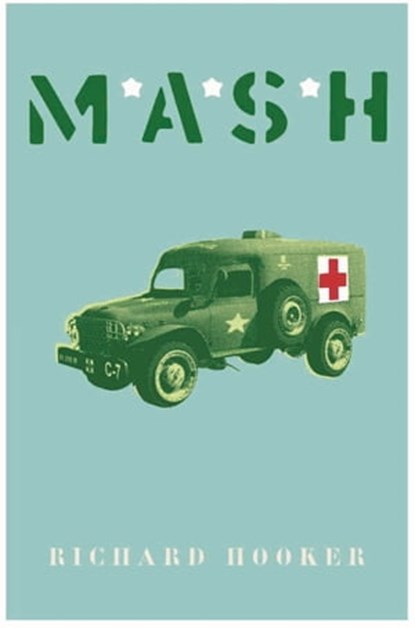 MASH, Richard Hooker - Ebook - 9781780228884