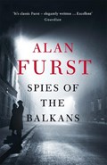 Spies of the Balkans | Alan Furst | 