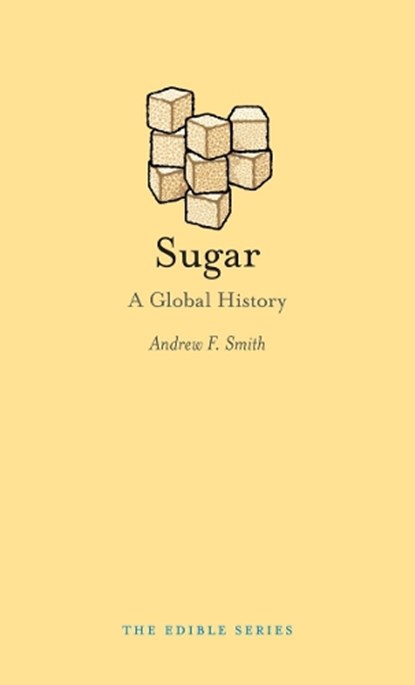 Sugar, Andrew F. Smith - Gebonden Gebonden - 9781780234342