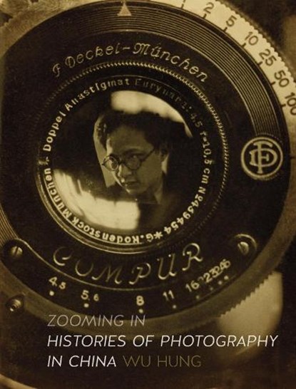 Zooming In, Wu Hung - Gebonden - 9781780235998