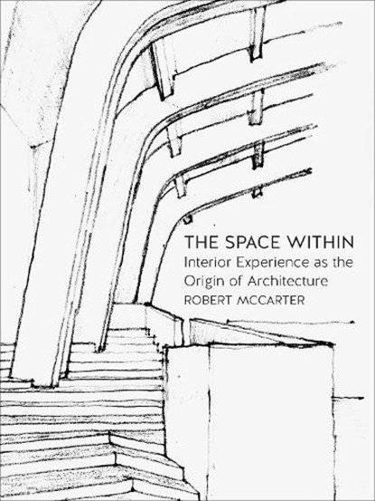 The Space Within, Robert McCarter - Paperback - 9781780236605