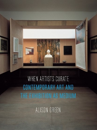 When Artists Curate, Alison Green - Paperback - 9781780239330