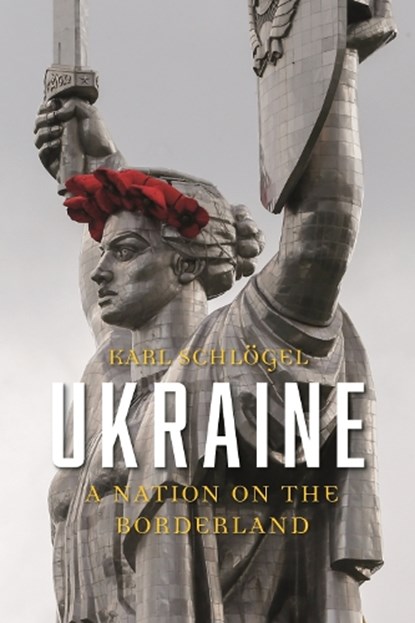 Ukraine, Karl Schlogel - Gebonden Gebonden - 9781780239781