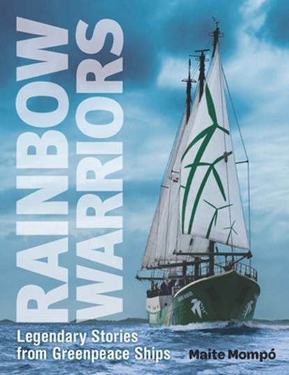 Rainbow Warriors, Maite Mompo - Paperback - 9781780261720