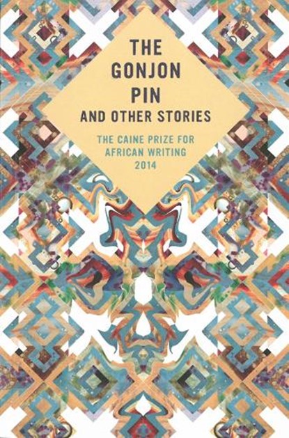 The Caine Prize for African Writing 2014, niet bekend - Paperback - 9781780261744