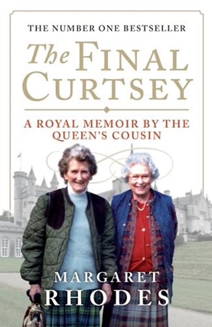 The Final Curtsey, Margaret Rhodes - Paperback - 9781780270852
