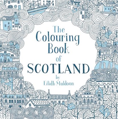 The Colouring Book of Scotland, Eilidh Muldoon - Paperback - 9781780274058