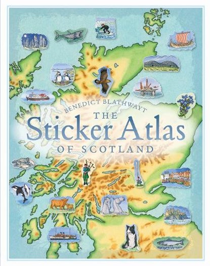 The Sticker Atlas of Scotland, Benedict Blathwayt - Paperback - 9781780274126