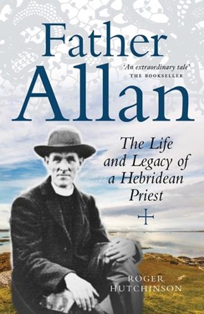 Father Allan, HUTCHINSON,  Roger - Paperback - 9781780274966