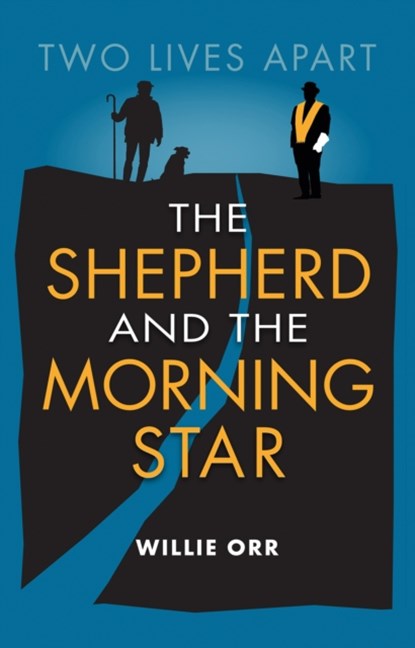 The Shepherd and the Morning Star, Willie Orr - Paperback - 9781780275888