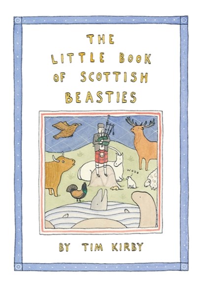 The Little Book of Scottish Beasties, Tim Kirby - Paperback - 9781780276274