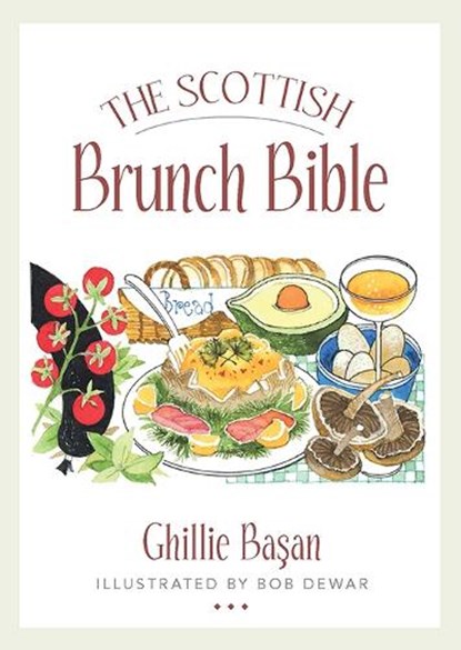 The Scottish Brunch Bible, Ghillie Basan - Paperback - 9781780276625