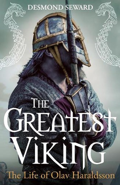 The Greatest Viking, Desmond Seward - Gebonden - 9781780277950