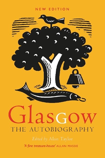 Glasgow: The Autobiography, Alan Taylor - Paperback - 9781780278032