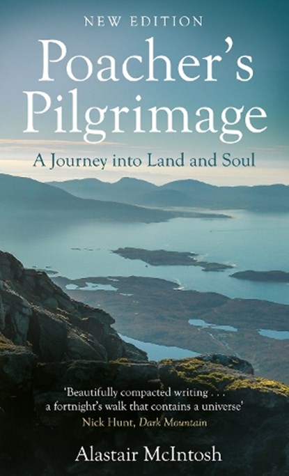 Poacher's Pilgrimage, Alastair McIntosh - Paperback - 9781780278131