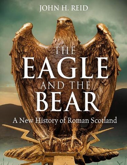 The Eagle and the Bear, John H. Reid - Paperback - 9781780278148